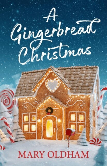 Mary Oldham - Gingerbread Christmas, E-bok