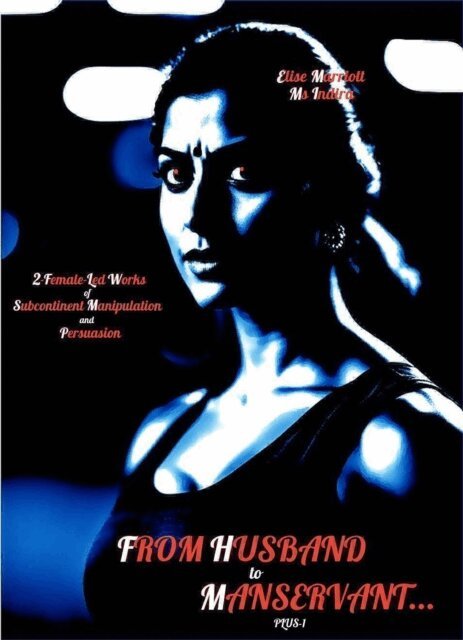 Ms Indira, Elise Marriott - From Husband to Manservant... Plus-1, E-bok