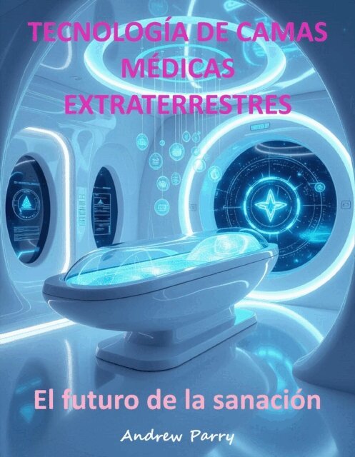 Tecnologia de Camas Medicas Extraterrestres