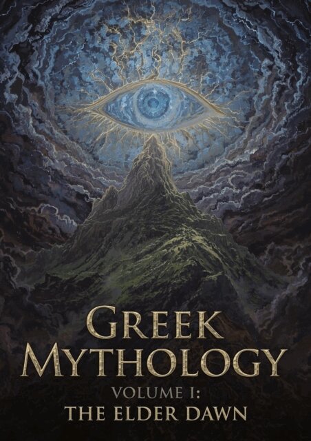 Nithit Saentaweesuk - Greek Mythology Volume I - The Elder Dawn, E-bok