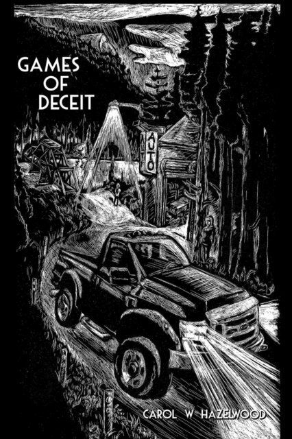 Carol W Hazelwood - Games of Deceit, E-bok