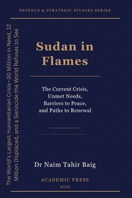 Naim Tahir Baig - Sudan in Flames, Häftad. Tillgänglighet: Lägg i varukorg