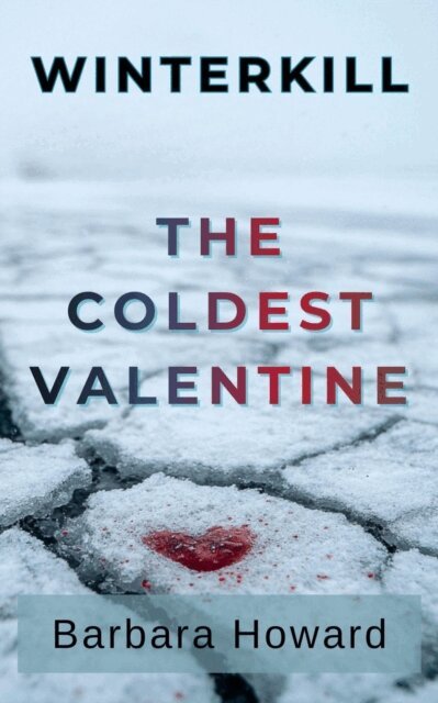 Barbara Howard - Coldest Valentine, E-bok