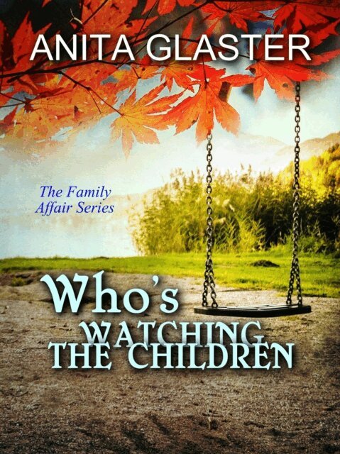 Anita Glaster - Who's Watching the Children, E-bok
