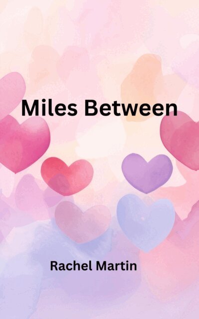 Rachel Martin - Miles Between, E-bok