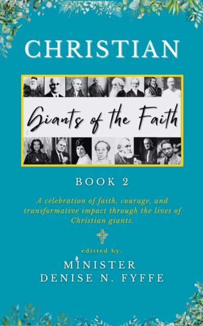Denise N. Fyffe - Christian Giants of the Faith (Book 2), E-bok