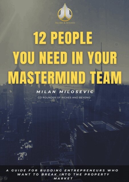 Milan Milosevic - 12 People You Need in Your Mastermind Team, E-bok