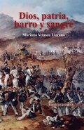 Dios, Patria, Barro Y Sangre