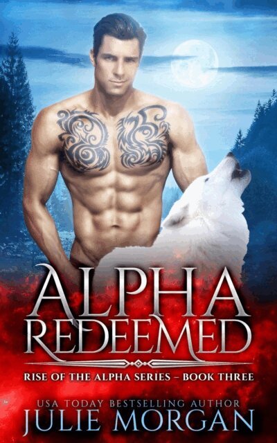 Julie Morgan - Alpha Redeemed, E-bok