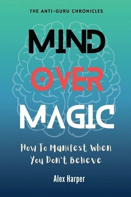 Alex Harper - Mind Over Magic, Häftad