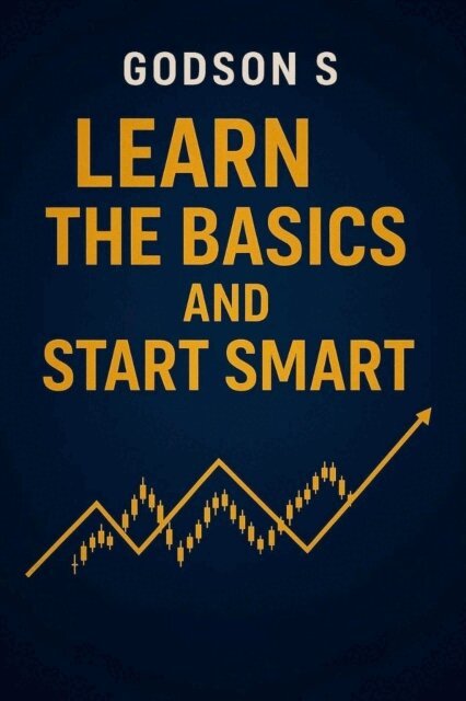 Godson S - Learn The Basics and Smart Start, E-bok
