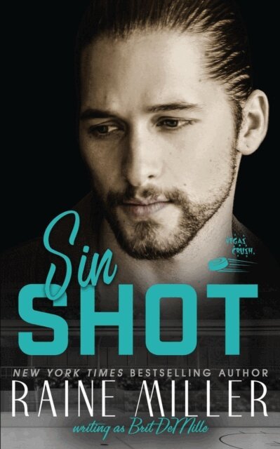 Brit DeMille, Raine Miller - Sin Shot, E-bok