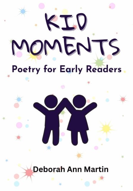 Deborah Ann Martin - Kid Moments, E-bok