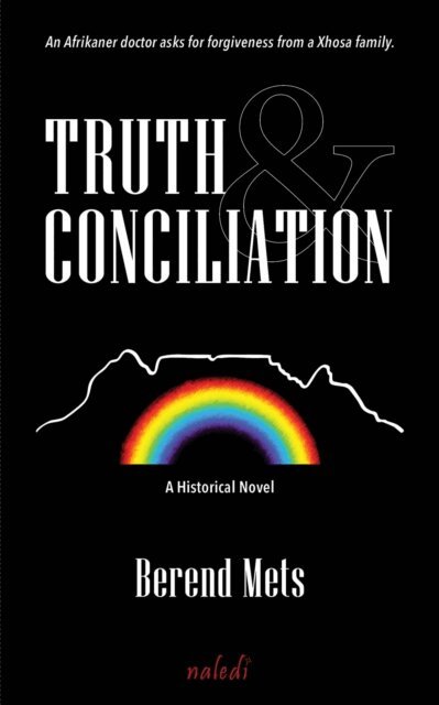 Berend Mets - Truth & Conciliation, E-bok