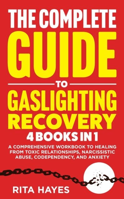 Rita Hayes - Complete Guide to Gaslighting Recovery, E-bok
