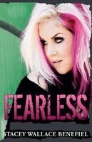Stacey Wallace Benefiel - Fearless, Häftad