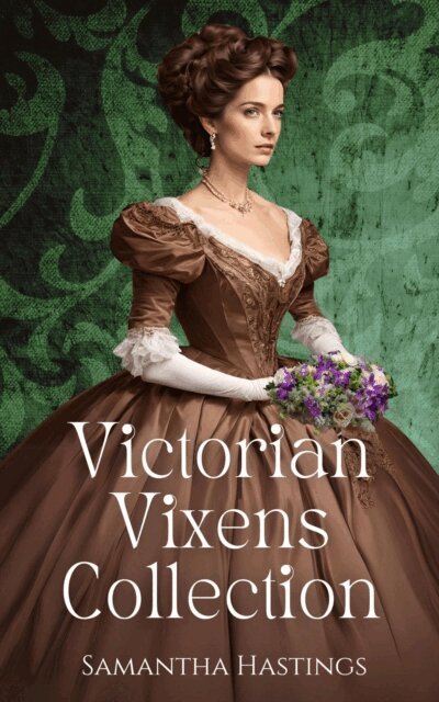 Samantha Hastings - Victorian Vixens Collection, E-bok