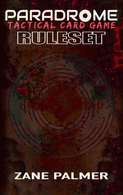 Zane Palmer - Paradrome: Tactical Card Game Ruleset, E-bok