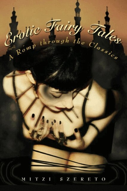 Mitzi Szereto - Erotic Fairy Tales: A Romp Through the Classics, E-bok