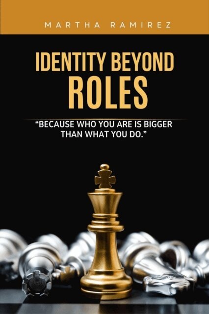Martha Ramirez - Identity Beyond  Roles, E-bok