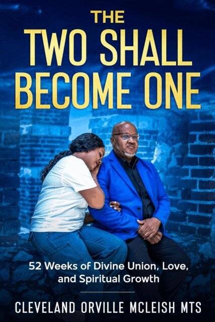 Cleveland Orville McLeish MTS - Two Shall Become One:  52 Week Devotional for Divine Union, Love and Spiritual Growth, E-bok. Tillgänglighet: Lägg i varukorg