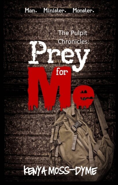 Kenya Moss-Dyme - Prey for Me, E-bok