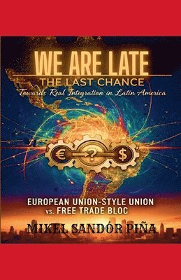 Mikel Sandór Piña - We Are Late, Häftad