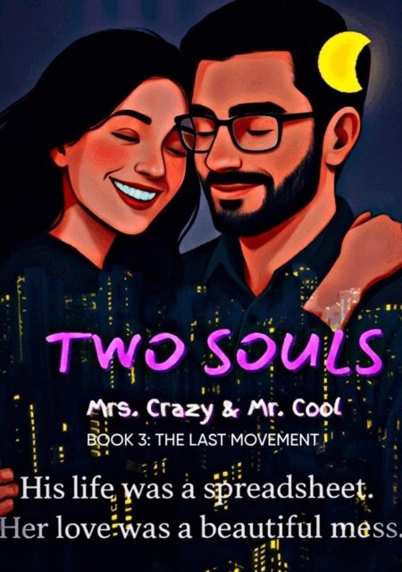 BB - Two Souls Mrs. Crazy & Mr. Cool: The Last Movement, E-bok