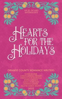 Ciara Blume, Linda Carroll-Bradd, Selene Grace Silver - Hearts for the Holidays, Häftad