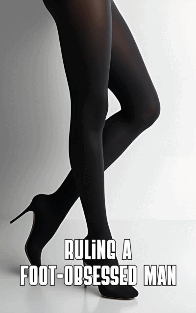 Victoria Bennett - Ruling a Foot-Obsessed Man, E-bok