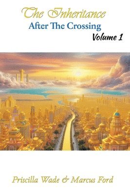 Priscilla Ford, Marcus Ford - Inheritance, After The Crossing Vol. 1, Häftad
