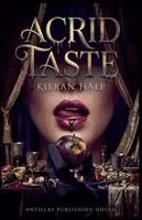 Kieran Hale - Acrid Taste, Häftad. Tillgänglighet: Lägg i varukorg