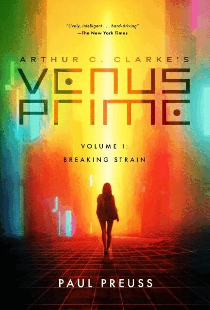 Paul Preuss - Arthur C. Clarke's Venus Prime 1-Breaking Strain, E-bok