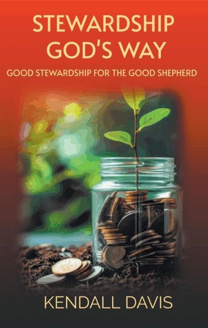 Kendall Davis - Stewardship God's Way, E-bok
