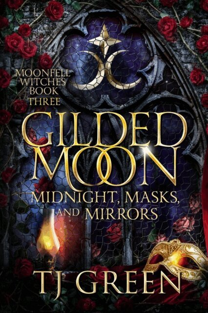 TJ Green - Gilded Moon: Midnight, Masks, and Mirrors, E-bok