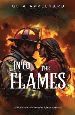 Gita Appleyard - Into The Flames, Häftad