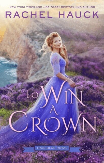 Rachel Hauck - To Win A Crown, E-bok