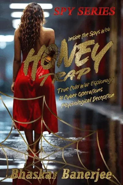 Bhaskar Banerjee - Honey Trap: Inside the Spy's Web, E-bok. Tillgänglighet: Lägg i varukorg