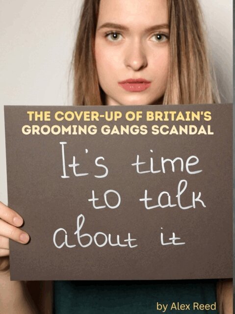 Alex Reed - Cover-Up of Britain's Grooming Gangs Scandal, E-bok