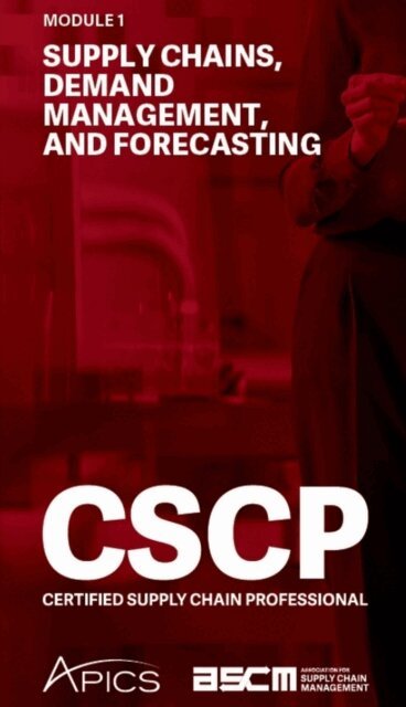 CSCP - Supply Chains, Demand Management, and Forecasting, E-bok
