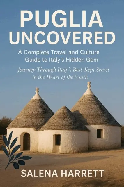 Salena Harrett - Puglia Uncovered 2025-2026: A Complete Travel and Culture Guide to Italy's Hidden Gem, E-bok. Tillgänglighet: Lägg i varukorg