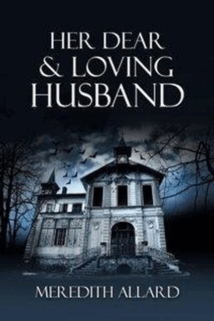 Meredith Allard - Her Dear & Loving Husband, E-bok. Tillgänglighet: Lägg i varukorg