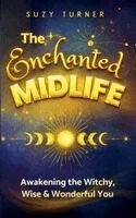 Suzy Turner - Enchanted Midlife, Häftad