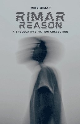 Mike Rimar - Rimar Reason, Häftad