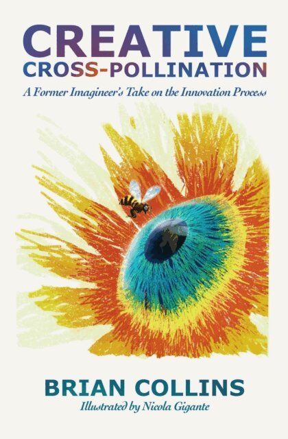 Brian Collins - Creative Cross-Pollination, E-bok