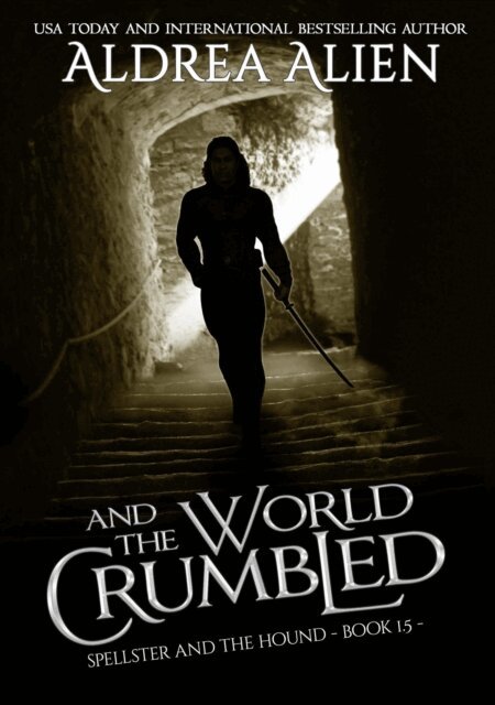Aldrea Alien - And the World Crumbled, E-bok. Tillgänglighet: Lägg i varukorg
