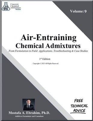 Mostafa Ebrahim - Air-Entraining Chemical Admixtures - From Formulation to Field, Häftad. Tillgänglighet: Lägg i varukorg