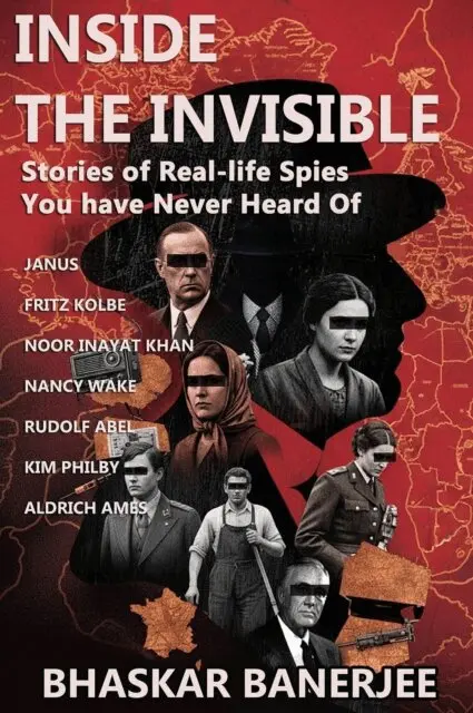 Bhaskar Banerjee - Inside the Invisible : Stories of Real-life Spies You've Never Heard Of, E-bok. Tillgänglighet: Lägg i varukorg