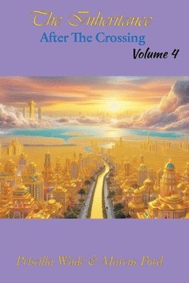 Priscilla Ford, Marcus Ford - Inheritance, After The Crossing Vol. 4, Häftad