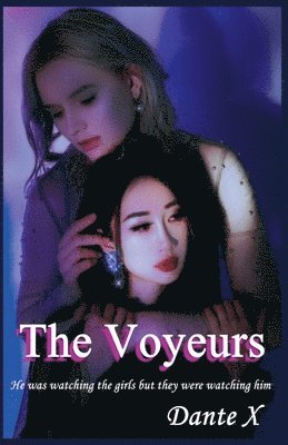 Dante X - Voyeurs, Häftad